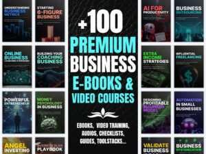 100+ Digital Business & Entrepreneurship Courses | eBooks, Videos, Workbooks | Digital Learning Bundle